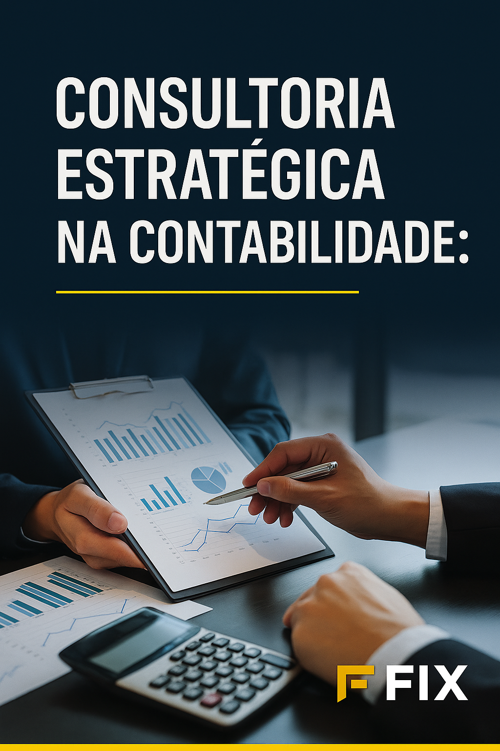 Consultoria estratégica na contabilidade: