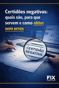 Certidões negativas quais são, para que servem e como obter sem erros