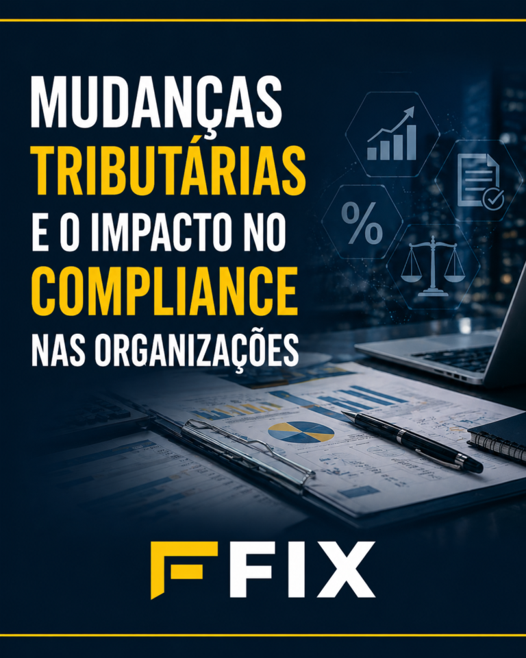 MUDANÇAS TRIBUTÁRIAS E O IMPACTO NO COMPLIANCE NAS ORGANIZAÇÕES