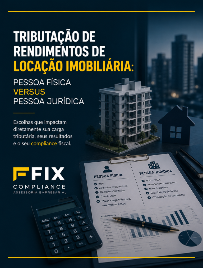TRIBUTAÇÃO DE RENDIMENTOS DE LOCAÇÃO IMOBILIÁRIA: PESSOA FÍSICA VERSUS PESSOA JURÍDICA