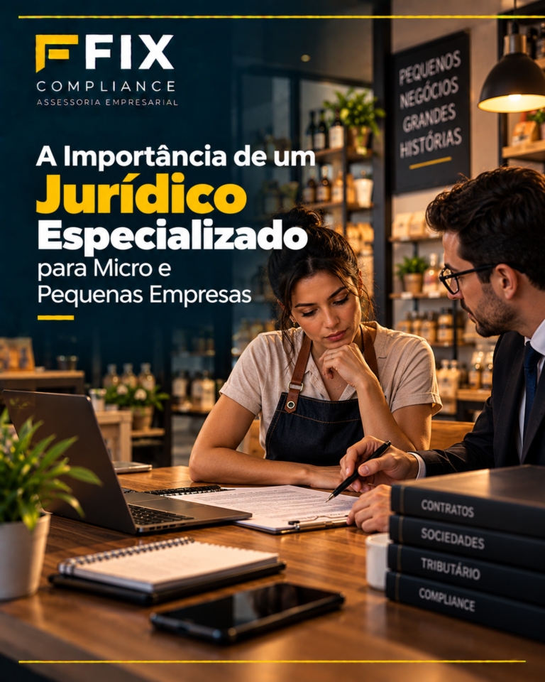 A Importância de um Jurídico Especializado para Micro e Pequenas Empresas