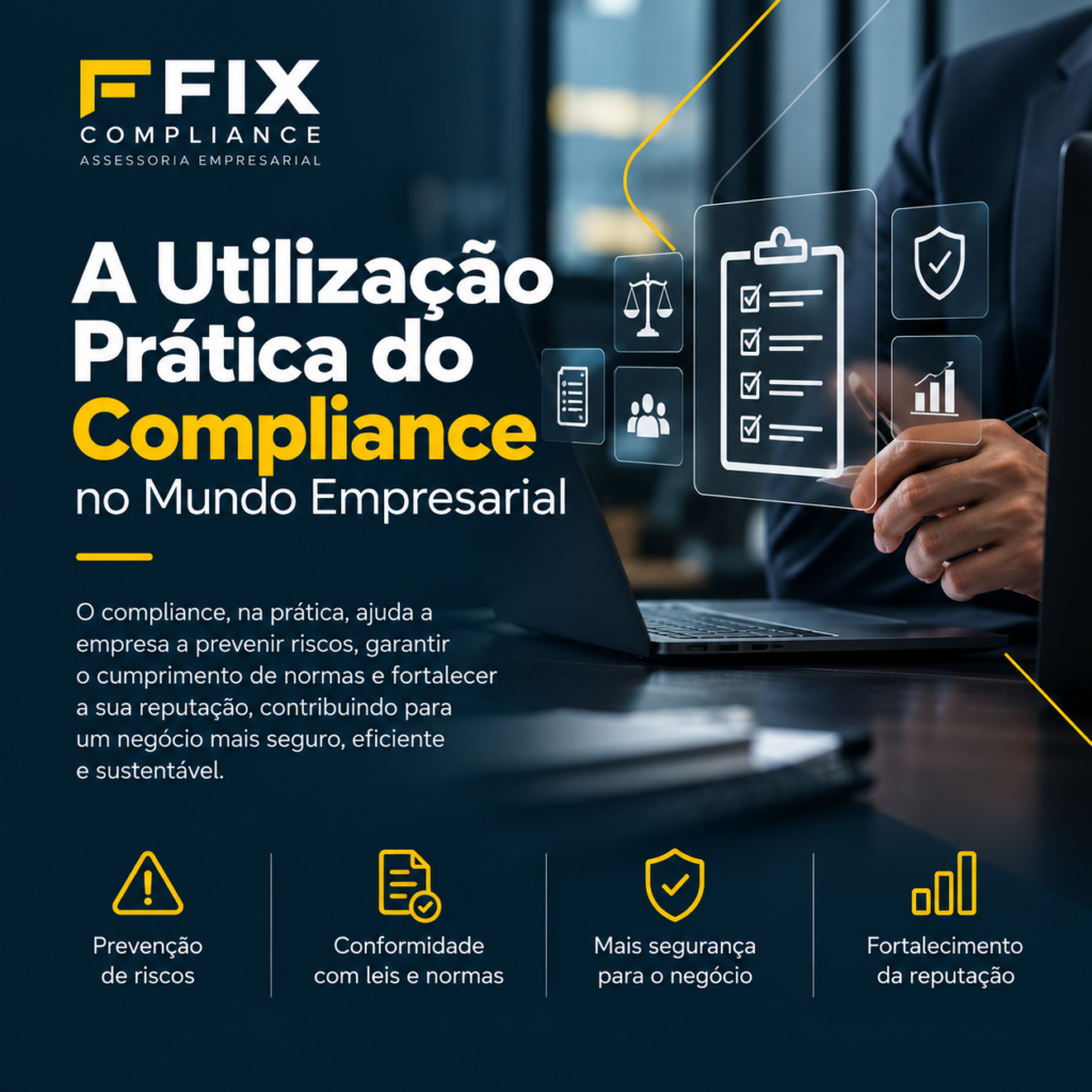 A Utilização Prática do Compliance no Mundo Empresarial