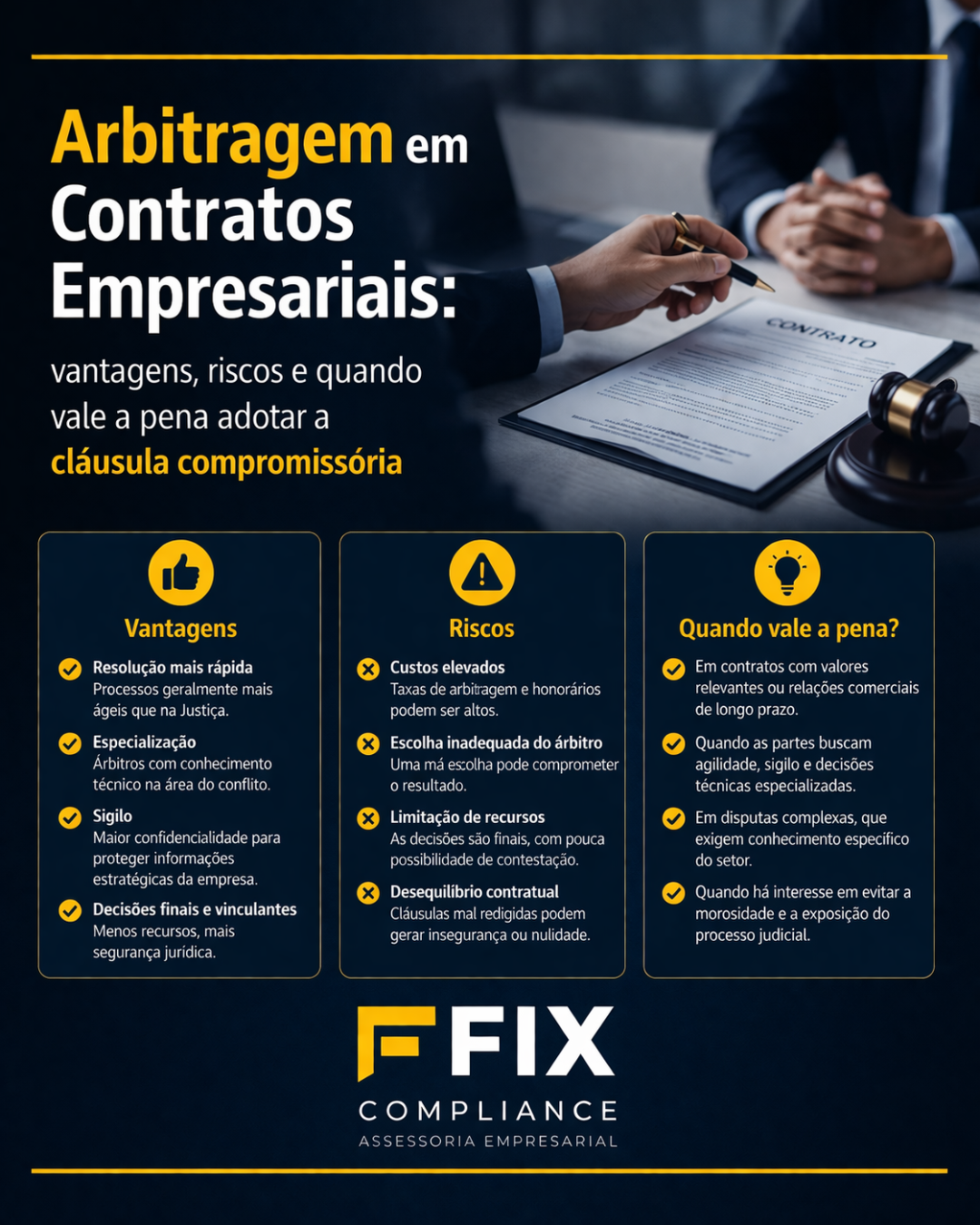 Arbitragem em Contratos Empresariais: vantagens, riscos e quando vale a pena adotar a cláusula compromissória